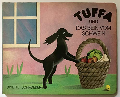 Stock image for Tuffa und das Bein vom Schwein for sale by Aamstar Bookshop / Hooked On Books