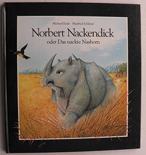 Stock image for Norbert Nackendick oder das nackte Nashorn (5346 355) for sale by medimops