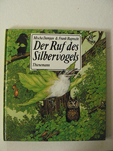 Der Ruf des Silbervogels (German Edition) (9783522421201) by Damjan, Mischa