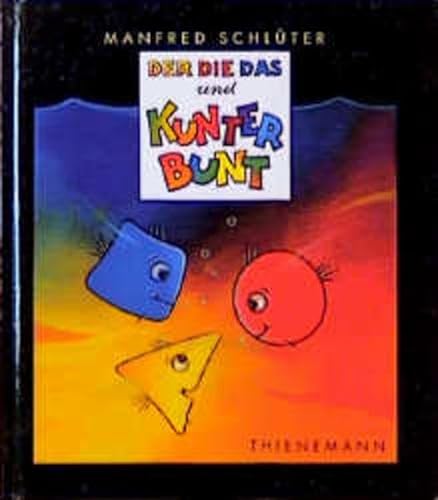Der, Die, Das und Kunterbunt. (9783522432160) by SchlÃ¼ter, Manfred