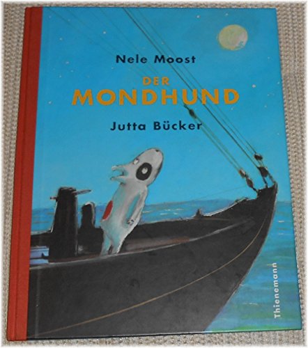 Der Mondhund. (9783522433235) by Moost, Nele; BÃ¼cker, Jutta