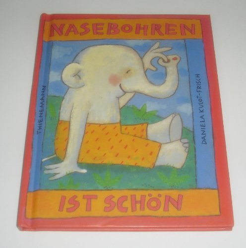 Stock image for Nasebohren ist schn. Fr Peter for sale by BBB-Internetbuchantiquariat