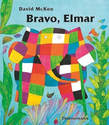 Bravo Elmar. (9783522433600) by McKee, David