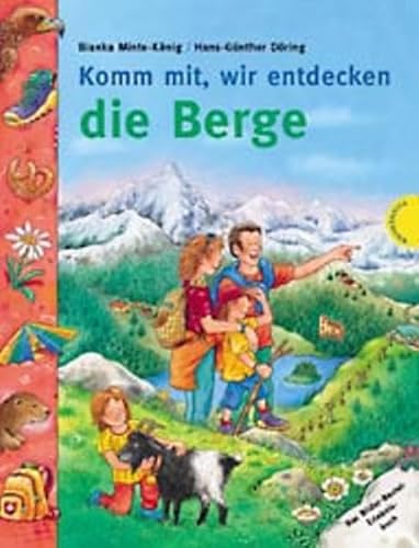 Beispielbild fr Komm mit, wir entdecken die Berge. Das Bilder-Bastel-Erlebnis-Buch. Mit 6 bunten Erlebniskarten zum Verkauf von Versandantiquariat BUCHvk