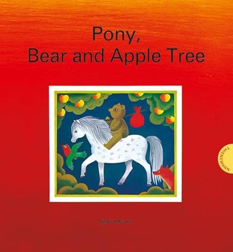 Pony, Bear and Apple Tree (9783522434638) by Sigrid Heuck