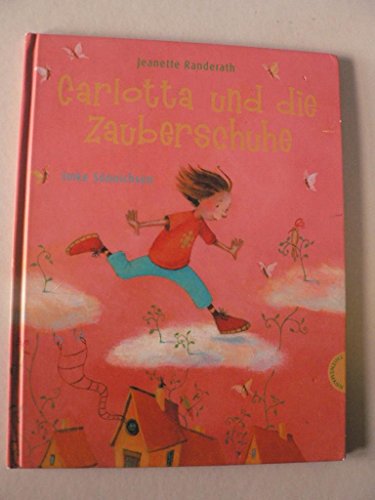 Stock image for Carlotta und die Zauberschuhe for sale by medimops