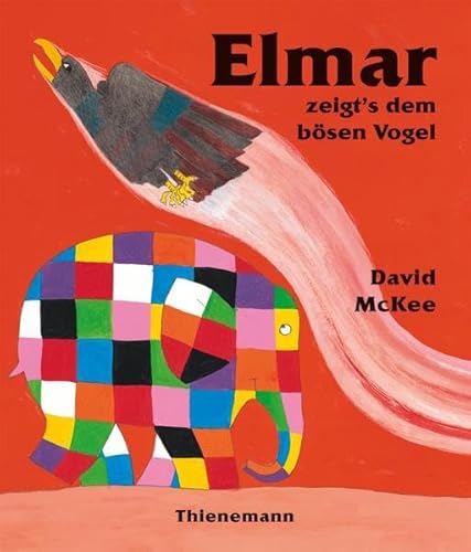 Elmar zeigt's dem bÃ¶sen Vogel (9783522435970) by David McKee