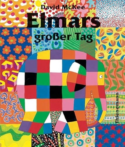 Elmars groÃŸer Tag (9783522436281) by David McKee