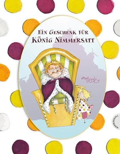 Stock image for Ein Geschenk fr Knig Nimmersatt for sale by medimops
