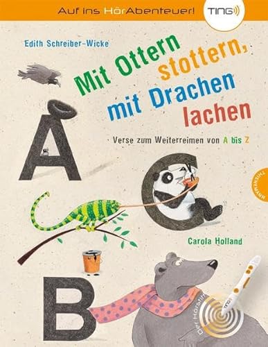 Imagen de archivo de Mit Ottern stottern, mit Drachen lachen: Verse zum Weiterreimen von A bis Z (TING Ausgabe) a la venta por medimops