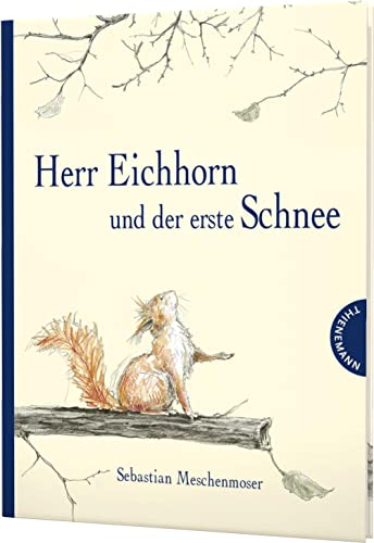 Beispielbild fr Herr Eichhorn und der erste Schnee -Language: german zum Verkauf von GreatBookPrices