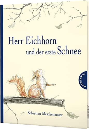 Stock image for Herr Eichhorn und der erste Schnee -Language: german for sale by GreatBookPrices