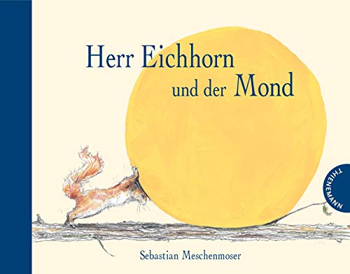 9783522458238: Herr Eichhorn und der Mond
