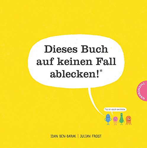 Beispielbild fr Dieses Buch auf keinen Fall ablecken! (Es ist voller Bakterien) -Language: german zum Verkauf von GreatBookPrices