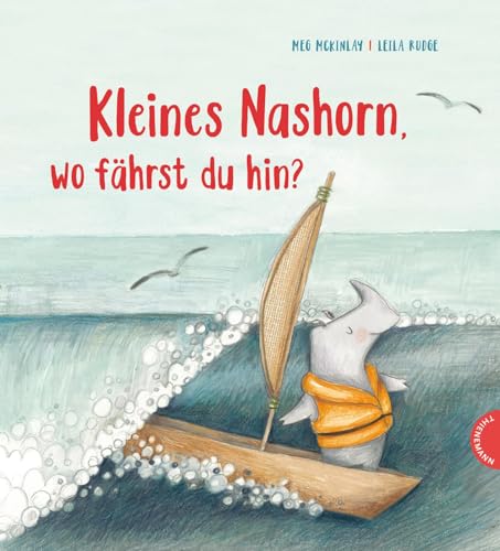 Imagen de archivo de Kleines Nashorn, wo fhrst du hin? -Language: german a la venta por GreatBookPrices