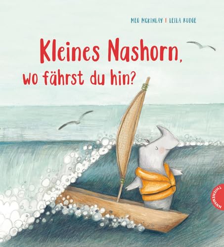 Stock image for Kleines Nashorn, wo fhrst du hin? -Language: german for sale by GreatBookPrices