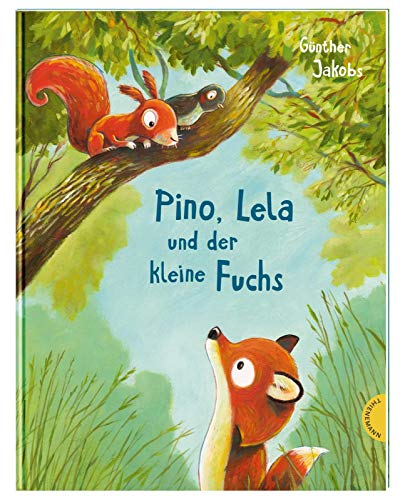 Beispielbild fr Pino, Lela und der kleine Fuchs zum Verkauf von medimops