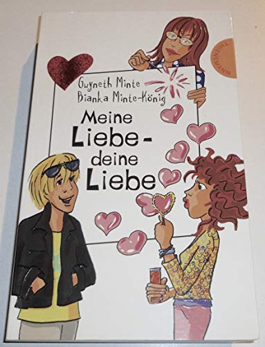 Stock image for Meine Liebe - deine Liebe, aus der Reihe Freche Mdchen - freche Bcher for sale by Gabis Bcherlager