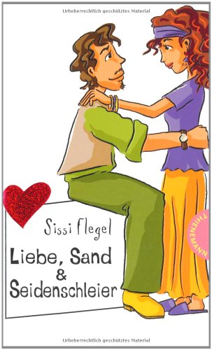 9783522500272: Liebe, Sand & Seidenschleier aus der Reihe Freche Mdchen - freche Bcher