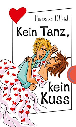 Stock image for Kein Tanz, kein Kuss, aus der Reihe Freche Mdchen - freche Bcher for sale by medimops