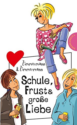 Stock image for Schule, Frust und groe Liebe, aus der Reihe Freche Mdchen - freche Bcher for sale by medimops