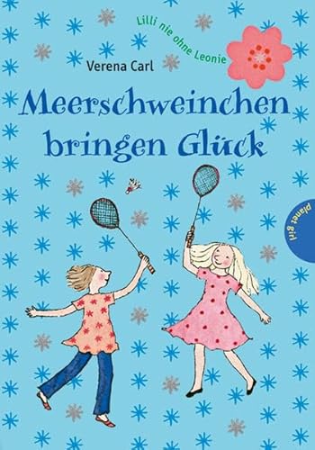 Beispielbild fr Lilli nie ohne Leonie Meerschweinchen bringen Glck zum Verkauf von medimops