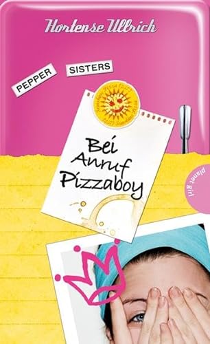 Stock image for Pepper Sisters - Bei Anruf Pizzaboy for sale by medimops