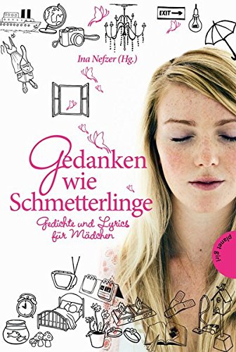 Stock image for Gedanken wie Schmetterlinge - Gedichte und Lyrics fr Mdchen for sale by medimops