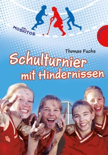 9783522502207: Die Moskitos - Schulturnier mit Hindernissen