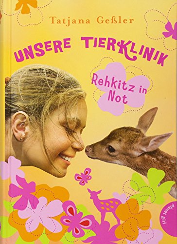 Stock image for Unsere Tierklinik 01: Rehkitz in Not for sale by Ammareal