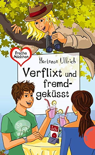 Freche MÃ¤dchen - freche BÃ¼cher!: Verflixt und fremdgekÃ¼sst (9783522503563) by Hortense Ullrich