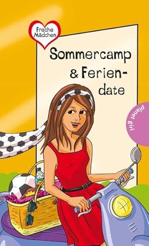 Beispielbild fr Freche Mdchen - freche Bcher!: Sommercamp & Feriendate zum Verkauf von medimops