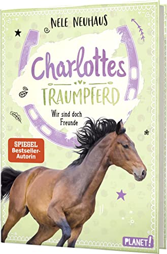 Beispielbild fr Charlottes Traumpferd 5: Wir sind doch Freunde -Language: german zum Verkauf von GreatBookPrices