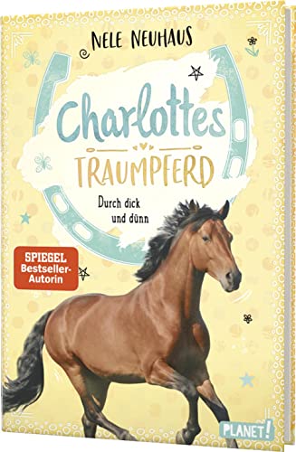 Beispielbild fr Charlottes Traumpferd 6: Durch dick und dünn zum Verkauf von WorldofBooks
