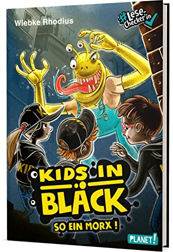 Beispielbild fr Kids in Black: So ein Morx! | Lustige Alien-Geschichte - #LeseChecker*in zum Verkauf von medimops