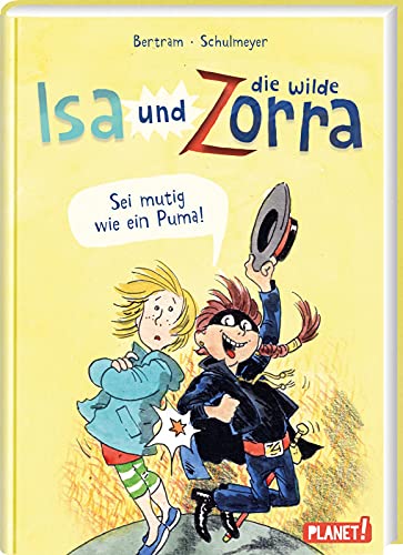 Beispielbild fr Isa und die wilde Zorra 1: Sei mutig wie ein Puma!: Lustige Geschichte mit Comic-Elementen (1) zum Verkauf von medimops