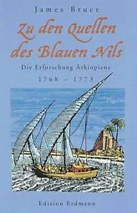Beispielbild fr Zu den Quellen des Blauen Nils. Die Erforschung thiopiens 1768 - 1773. zum Verkauf von medimops