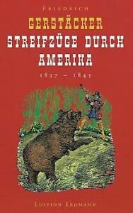 Beispielbild fr Streifzge durch Amerika. 1837-1843 (Aufbruch ins Unbekannte) zum Verkauf von medimops