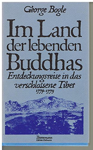 9783522600606: Im Land der lebenden Buddhas. Entdeckungsreise in das verschlossene Tibet 1774-1775