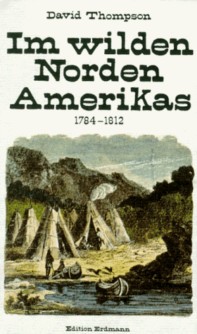 9783522607001: Im wilden Norden Amerikas 1784 - 1812.