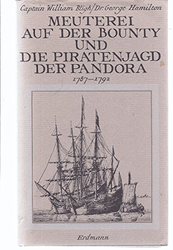 Beispielbild fr Meuterei auf der Bounty. Die Piratenjagd der Pandora. zum Verkauf von Fabula  Antiquariat