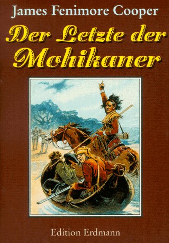 9783522661003: Der Letzte der Mohikaner - Neubearbeitung von Gnther Geisler, mit zeitgenssischen Illustrationen von Elviro Michael Andriolli