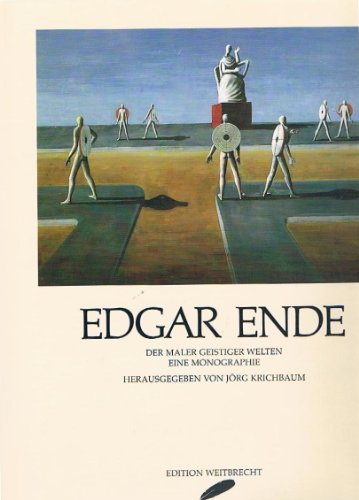 9783522702607: Edgar Ende, der Maler geistiger Welten: Eine Monographie (German Edition) [Jan 01, 1987] Hg.) Kirchbaum, Jrg