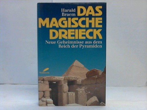 Beispielbild fr Das magische Dreieck, Neue Geheimnisse der Pyramiden zum Verkauf von medimops