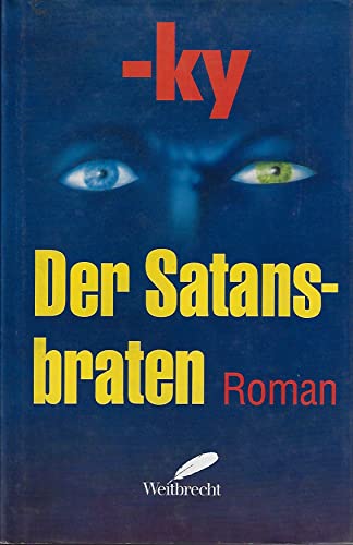 Stock image for Der Satansbraten. for sale by Antiquariat Bcherkeller