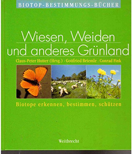 9783522720106: Weitbrecht Biotop-Bestimmungs-Bcher, Bd.1, Wiesen, Weiden und anderes Grnland