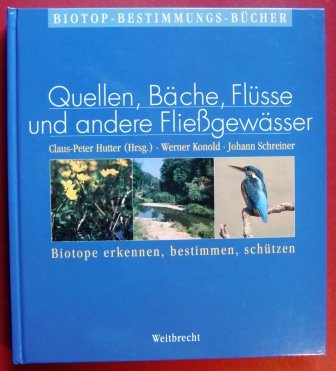 Beispielbild fr Weitbrecht Biotop-Bestimmungs-Bcher, Bd.5, Quellen, Bche, Flsse und andere Fliegewsser zum Verkauf von medimops