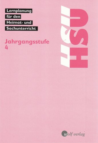 Stock image for Heimat- und Sachunterricht HSU, Lernplanung, Neubearbeitung, Jahrgangsstufe 4 for sale by medimops