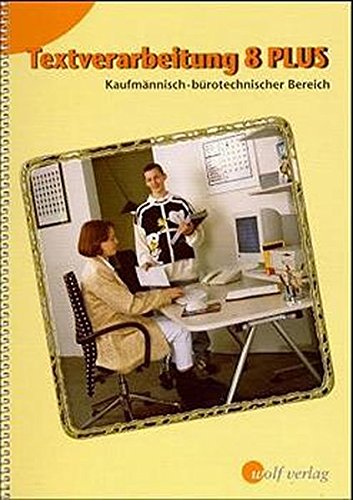 Textverarbeitung Plus, Jahrgangsstufe 8 (9783523268768) by Brem, Ingrid; FlÃ¶gel, Wolfgang; Neumann, Karl-Heinz