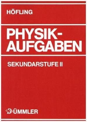 Beispielbild fr Physik Aufgaben. Sekundarstufe 2. Schlerausgabe: Aufgabenband zum Verkauf von Books Unplugged